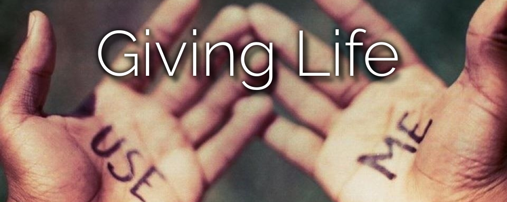 Giving Life
